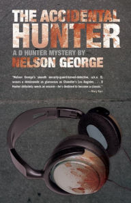 Title: The Accidental Hunter, Author: Nelson George