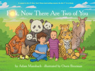 Free books pdf free download Fuck, Now There Are Two of You (English Edition) 9781617757600 FB2 by Adam Mansbach, Owen Brozman