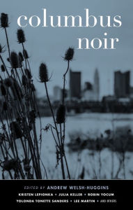 Title: Columbus Noir, Author: Andrew  Welsh-Huggins