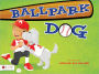 Ballpark Dog
