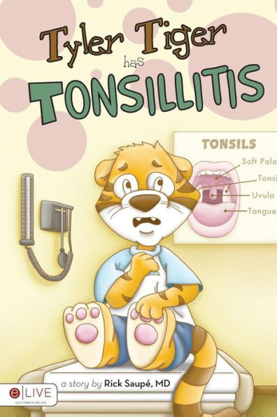 Tyler Tiger Has Tonsillitis