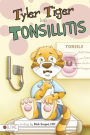 Tyler Tiger Has Tonsillitis