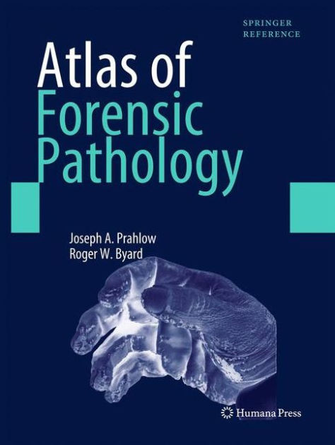 Atlas Of Forensic Pathology For Police Forensic Scientists Attorneys