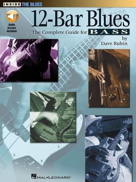 12 Bar Blues The Complete Guide For Bass By Dave Rubin Other Format Barnes Noble