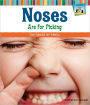 Noses Are for Picking: The Sense of Smell