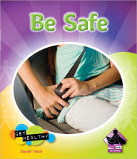 Be Safe