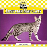 Title: Egyptian Mau Cats, Author: Jill C. Wheeler