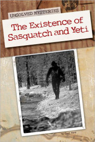 Title: The Existence of Sasquatch and Yeti, Author: Carol Hand
