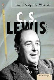 Title: How to Analyze the Works of C. S. Lewis, Author: Amy Van Zee