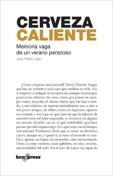Cerveza caliente: Memoria vaga de un verano perezoso