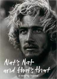 Title: Nat's Nat and That's That: a surfing ledgend, Author: Young Nat