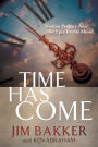 Time Has Come: How to Prepare Now for Epic Events Ahead