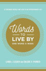 Words To Live By: 52 Words that Lead to an Extraordinary Life