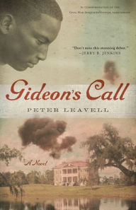 Title: Gideon's Call: A Novel, Author: Peter Leavell