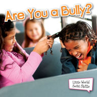 Are You a Bully?