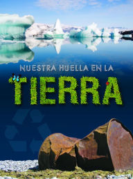 Nuestra Huella En La Tierra (Our Footprint on Earth)