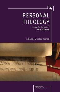 Title: Personal Theology: Essays in Honor of Neil Gillman, Author: William Plevan