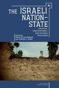 Title: The Israeli Nation-State: Political, Constitutional, and Cultural Challenges, Author: Fania Oz-Salzberger