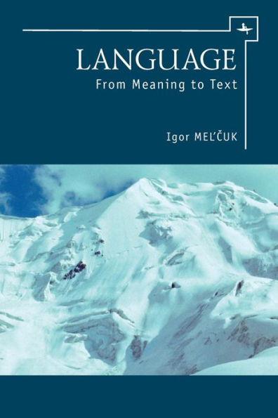 Language: From Meaning to Text