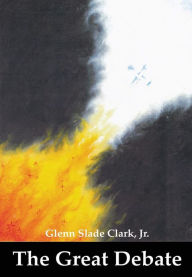 Title: The Great Debate, Author: Glenn Slade Clark