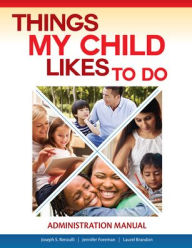 Title: Things My Child Likes to Do Administration Manual, Author: Joseph Renzulli