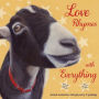 Love Rhymes with Everything: Animal ruminations through poetry & paintings