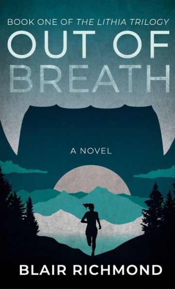 Out of Breath: The Lithia Trilogy, Book 1