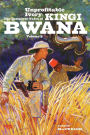Unprofitable Ivory: The Complete Tales of Kingi Bwana, Volume 2