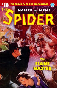 Title: The Spider #18: The Flame Master, Author: Norvell W Page