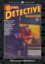 Title: Dime Detective Magazine #4: Facsimile Edition, Author: T T Flynn