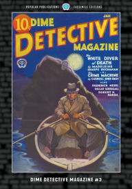 Title: Dime Detective Magazine #3: Facsimile Edition, Author: Frederick Nebel