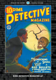 Title: Dime Detective Magazine #7: Facsimile Edition, Author: T T Flynn