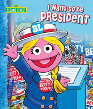 Title: I Want to Be President, Author: Michaela Muntean