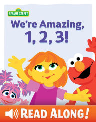 Title: We're Amazing 1, 2, 3! (Sesame Street Series), Author: Leslie Kimmelman