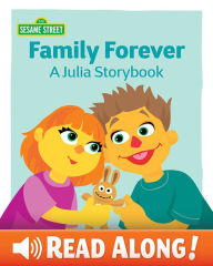 Title: Family Forever: A Julia Storybook, Author: Leslie Kimmelman