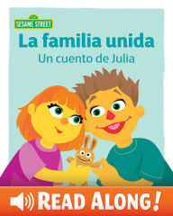 Title: La familia unida: Un cuento de Julia, Author: Leslie Kimmelman