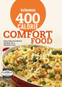 400 Calorie Comfort Food: Easy Mix-and-Match Recipes for a Skinnier You!