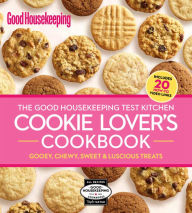 Title: The Good Housekeeping Test Kitchen Cookie Lover's Cookbook, Author: Good Housekeeping