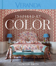 Title: Veranda Inspired by Color, Author: Clinton Smith