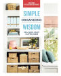 Simple Organizing Wisdom: 500+ Quick & Easy Clutter Cures