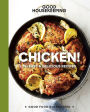 Good Housekeeping Chicken!: 75+ Easy & Delicious Recipes