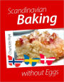 Scandinavian Baking without Eggs