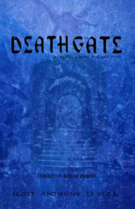 Title: Deathgate: The Battle is won, but not over., Author: Scott Taylor