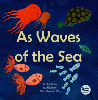 Title: As Waves of the Sea, Author: Elaheh Mottahedeh Bos