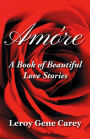 Amóre: A Book of Beautiful Love Stories