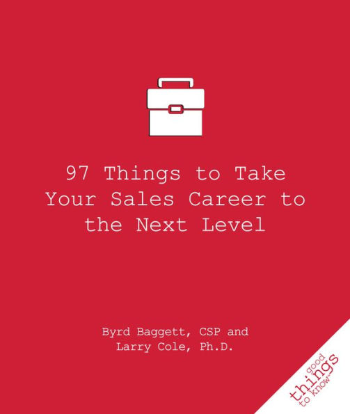 97 Things to Take Your Sales Career to the Next Level