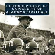 Title: Historic Photos of University of Alabama Football, Author: Joseph Woodruff