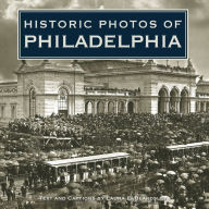 Title: Historic Photos of Philadelphia, Author: Laura E. Beardsley