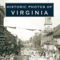 Title: Historic Photos of Virginia, Author: Emily J. Salmon