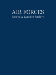 Title: Air Forces Escape and Evasion Society, Author: Turner Publishing